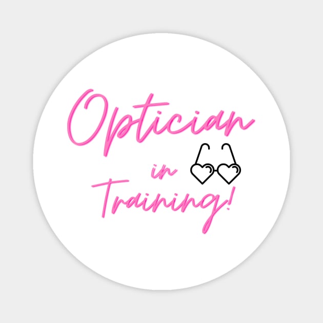 Optician in training - Pink Magnet by Indiana Opticians Association